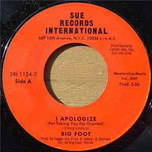 Download Big Foot - I Apologize (For Taking You For Granted)