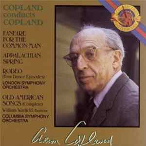Download Aaron Copland - The London Symphony Orchestra, Columbia Symphony Orchestra - Copland Conducts Copland