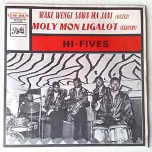Download Orchestre Hi-Fives - Wake Wengi Sawa Ma Jani / Moly Mon Ligalot
