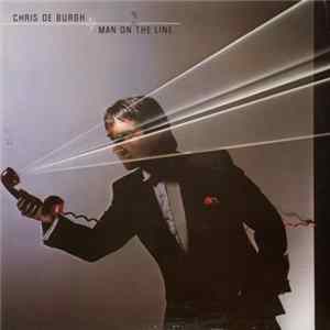 Download Chris de Burgh - Man On The Line