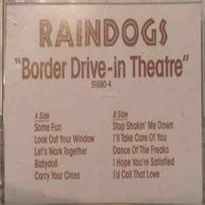 Download Raindogs - Border Drive-In Theatre