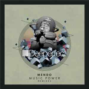 Download Mendo - Music Power (Remixes)