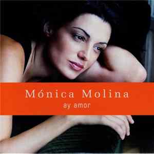 Download Mónica Molina - Ay Amor