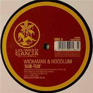 Download Wickaman & Hoodlum - Sub Tub / Hold On (To My Horns)