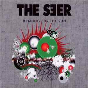 Download The Seer, The Seer - Heading For The Sun- Promo