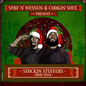 Download Smif N Wessun & Cookin Soul - Stockin Stuffers - Hood Xmas