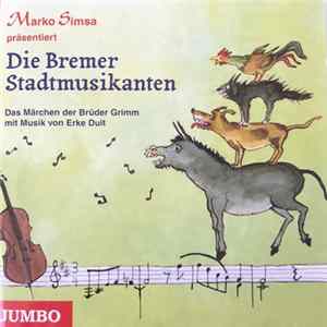 Download Marko Simsa, Erke Duit - Die Bremer Stadtmusikanten