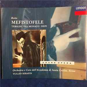 Download Boïto - Cesare Siepi, Mario del Monaco, Renata Tebaldi • Tullio Serafin - Mefistofele