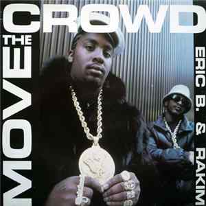 Download Eric B. & Rakim - Move The Crowd / Paid In Full