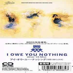 Download Bros - I Owe You Nothing (Over 18 Mix)