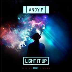 Download Andy P - Light It Up