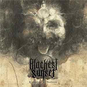 Download Blackest Sunset - Kingdom Of Sorrow