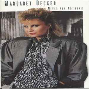 Download Margaret Becker - Never For Nothing