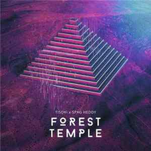 Download Tisoki x Spag Heddy - Forest Temple