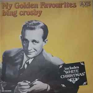 Download Bing Crosby - My Golden Favorites