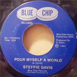 Download Steffie Davis - Pour Myself A World / Gone