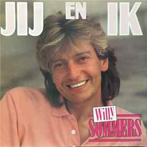 Download Willy Sommers - Jij En Ik