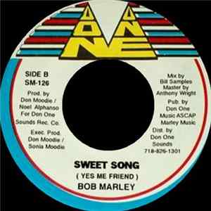 Download Bob Marley / Glen Washington - Sweet Song (Yes My Friend) / Teach Them