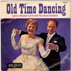 Download Sydney Thompson And His Orchestra - Old Time Dancing