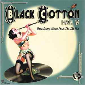 Download Various - Black Cotton Vol 2 : Rare Dance Music From The 78's Era