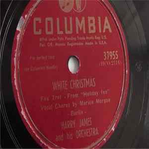 Download Harry James And His Orchestra - White Christmas / All The World Is Mine