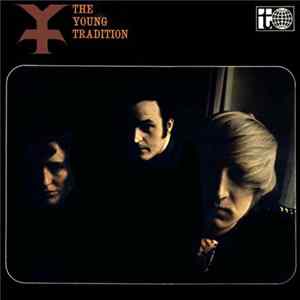 Download The Young Tradition - The Young Tradition