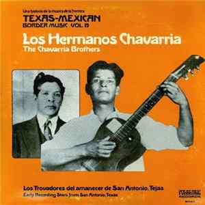Download Los Hermanos Chavarria - Texas-Mexican Border Music Vol. 19 - Los Hermanos Chavarria