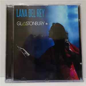 Download Lana Del Rey - Live Glastonburry
