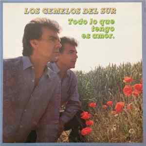 Download Los Gemelos Del Sur - Todo Lo que Tengo Es Amor