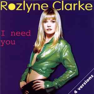 Download Rozlyne Clarke - I Need You