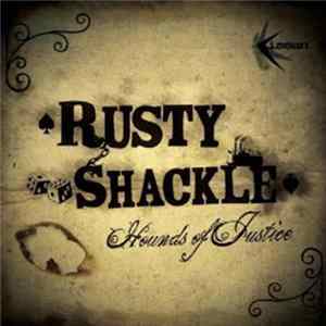 Download Rusty Shackle - Hounds of Justice EP