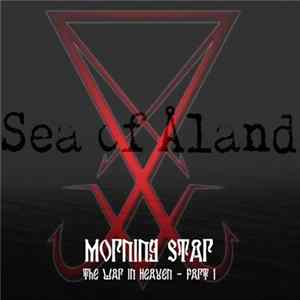Download Sea of Åland - Morning Start: The War In Heaven - Part 1