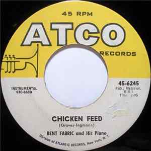 Download Bent Fabric And His Piano - Chicken Feed / That Certain Party
