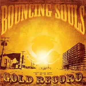 Download The Bouncing Souls - The Gold Record