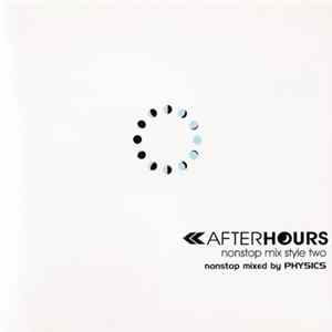 Download Physics - Afterhours - Nonstop Mix Style Two