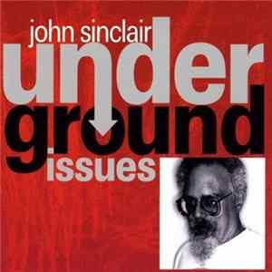Download John Sinclair - Underground Issues