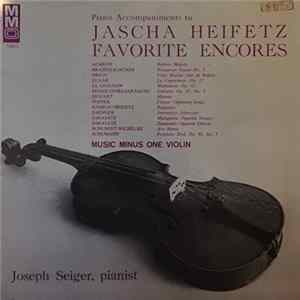 Download Joseph Seiger - Piano Accompaniments To Jascha Heifetz Favorite Encores
