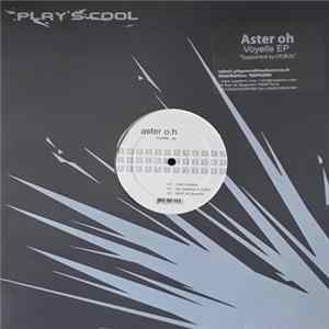 Download Aster O.H - Voyelle EP