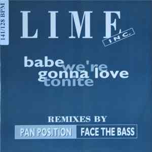Download Lime Inc. - Babe We're Gonna Love Tonite (Remixes)