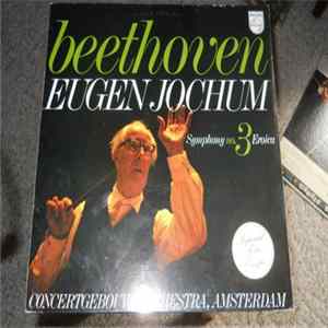 Download Eugen Jochum - Beethoven Symphony No. 3 Eroica