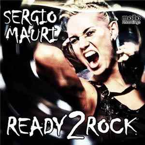 Download Sergio Mauri - Ready 2 Rock