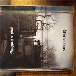 Download Dave Herrero - Austin To Chicago
