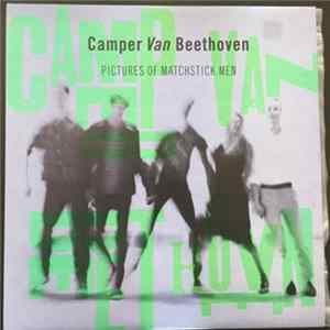 Download Camper Van Beethoven - Pictures Of Matchstick Men