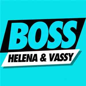 Download Helena & Vassy - Boss