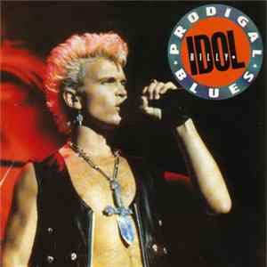Download Billy Idol - Prodigal Blues