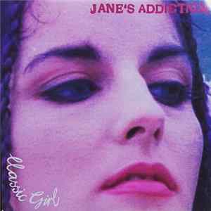 Download Jane's Addiction - Classic Girl
