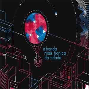 Download A Banda Mais Bonita Da Cidade - A Banda Mais Bonita Da Cidade
