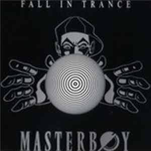 Download Masterboy - Fall In Trance