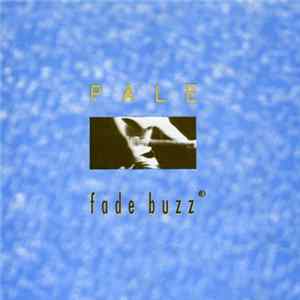 Download Pale - Fade Buzz