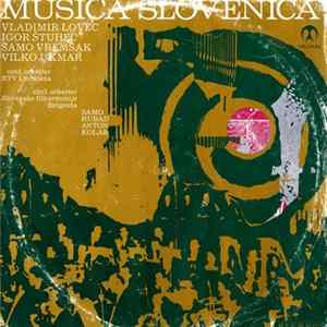 Download Vladimir Lovec, Igor Štuhec, Samo Vremšak, Vilko Ukmar - Simf. Orkester RTV Ljubljana, Simf. Orkester Slovenske Filharmonije - Samo Hubad, Anton Kolar - Vladimir Lovec / Igor Štuhec / Samo Vremšak / Vilko Ukmar